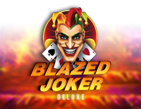 Blazed Joker Deluxe Betano